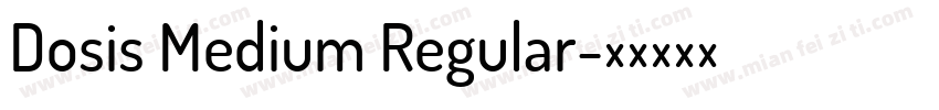 Dosis Medium Regular字体转换
